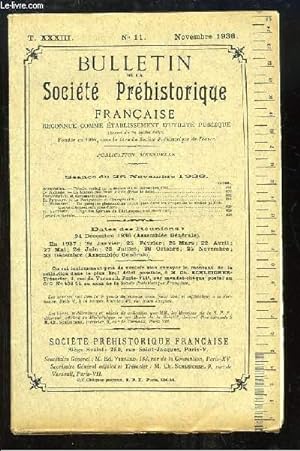 Seller image for Bulletin de la Socit Prhistorique Franaise. N11 - Tome 33 : La Station des Deux Avens - Le Prigordien l'Aurignacien - L'ge des Spirales de l'Art rupestre nord-africain . for sale by Le-Livre