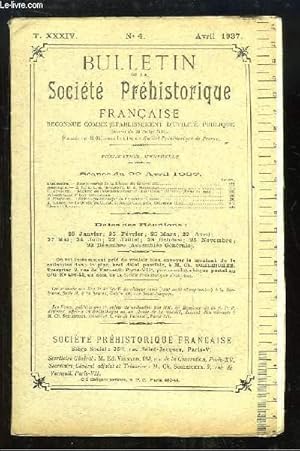 Seller image for Bulletin de la Socit Prhistorique Franaise. N4 - Tome 34 : Stations de l'arrondissement de Chatellerault - Station de palolithique de Fontmore - La Grotte du Cantal, valle du Cl, prs Cabrerets . for sale by Le-Livre