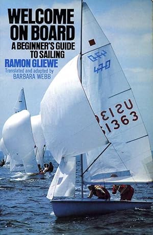 Welcome on Board : A Beginner's Guide to Sailing