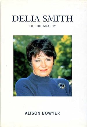Seller image for Delia Smith : The Biography for sale by Godley Books