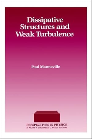 Image du vendeur pour Dissipative Structures and Weak Turbulence mis en vente par J. HOOD, BOOKSELLERS,    ABAA/ILAB