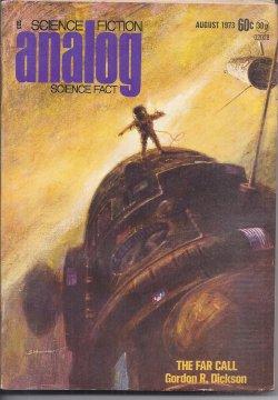 Image du vendeur pour ANALOG Science Fiction/ Science Fact: August, Aug. 1973 ("The Far Call") mis en vente par Books from the Crypt