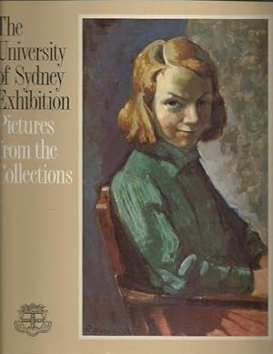 The University of Sydney Exhibition: Pictures from the Collections 18 May-12 June 1988