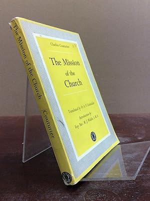 Seller image for THE MISSION OF THE CHURCH for sale by Kubik Fine Books Ltd., ABAA