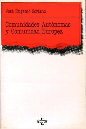 COMUNIDADES AUTONOMAS Y COMUNIDAD EUROPEA.