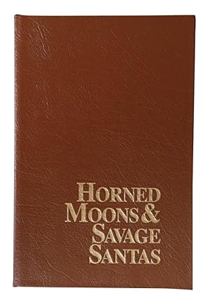 Horned Moons & Savage Santas *Leather Slipcased Limited Edition*