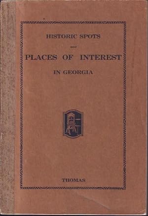 Seller image for Historic Spots and Places of Interest in Georgia for sale by The Ridge Books