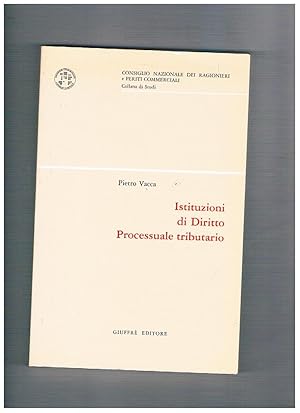 Seller image for Istituzioni di diritto processuale tributario. for sale by Libreria Gull
