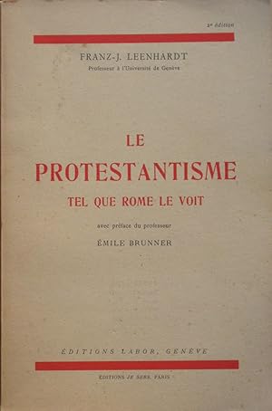 Seller image for Le protestantisme tel que Rome le voit for sale by Bouquinerie L'Ivre Livre