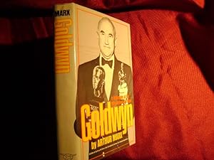 Seller image for Goldwyn. A Biography of the Man Behind the Myth. for sale by BookMine