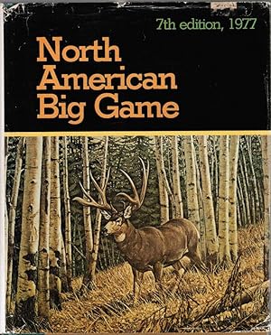 Seller image for North American Big Game: A Book of the North American Big Game Awards Program Containing Tabulations of Outstanding North American Big Game Trophies for sale by Besleys Books  PBFA