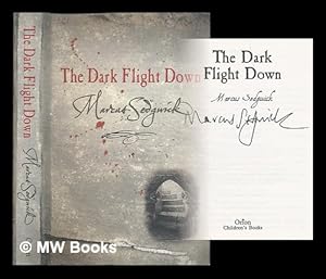 Seller image for The dark flight down / Marcus Sedgwick for sale by MW Books