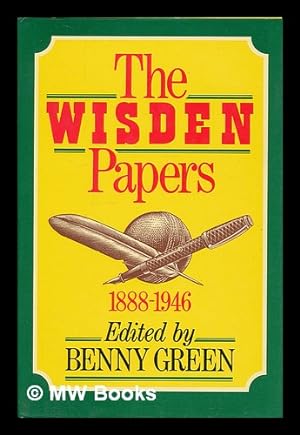 Seller image for The Wisden papers 1888-1946 / edited by Benny Green for sale by MW Books