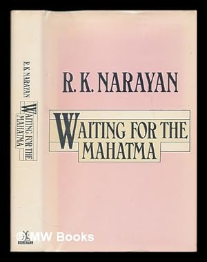 Image du vendeur pour Waiting for the Mahatma / R. K. Narayan mis en vente par MW Books