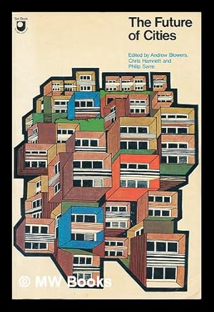 Imagen del vendedor de The Future of cities / edited by Andrew Blowers, Chris Hamnett, Philip Sarre a la venta por MW Books
