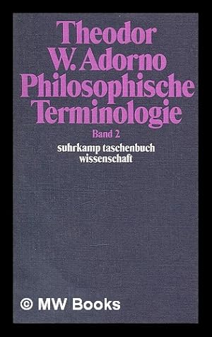 Imagen del vendedor de Philosophische Terminologie : zur Einleitung, Band II / Theodor W. Adorno ; herausgegeben von Rudolf zur Lippe a la venta por MW Books