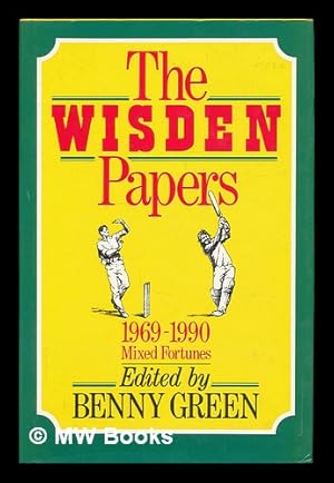 Seller image for The Wisden papers 1969-1990 : mixed fortunes / edited by Benny Green for sale by MW Books