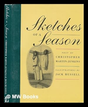 Seller image for Sketches of a season / text by Christopher Martin-Jenkins ; illustrations by Jack Russell for sale by MW Books