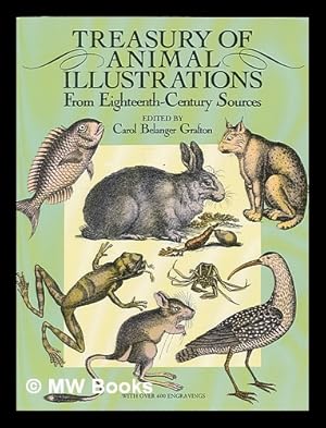 Bild des Verkufers fr Treasury of animal illustrations from eighteenth-century sources / edited by Carol Belanger Grafton zum Verkauf von MW Books