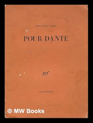 Image du vendeur pour Pour Dante / [par] Saint-John Perse mis en vente par MW Books