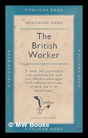 Immagine del venditore per The British worker / with a foreword by C.A. Mace venduto da MW Books