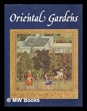 Bild des Verkufers fr Oriental gardens / Norah Titley and Frances Wood zum Verkauf von MW Books