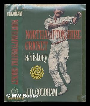 Seller image for Northamptonshire cricket : a history for sale by MW Books