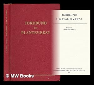 Seller image for Jordbund og plantevaekst / redigeret af P. Hartvig Larsen for sale by MW Books
