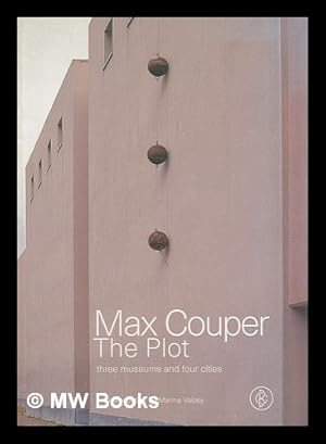 Image du vendeur pour Max Couper : the plot : three museums and four cities mis en vente par MW Books