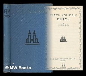 Seller image for Teach yourself Dutch / by H. Koolhoven for sale by MW Books