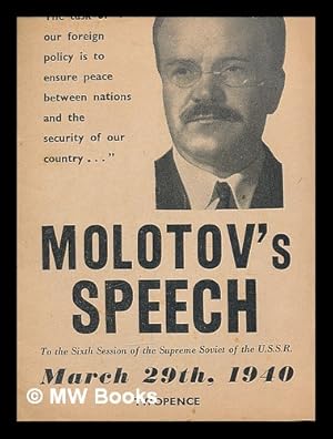 Seller image for Molotov's Speech to the Sixth Session of the Supreme Soviet of the U.S.S.R., March 29th, 1940 for sale by MW Books