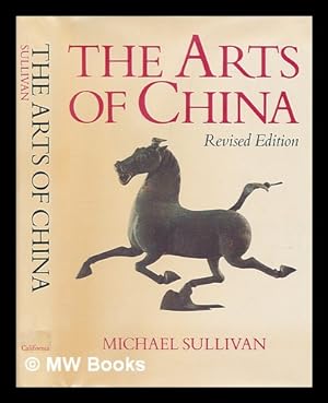 Seller image for The arts of China / Michael Sullivan for sale by MW Books