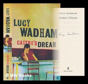 Imagen del vendedor de Castro's dream / Lucy Wadham a la venta por MW Books