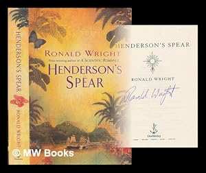 Seller image for Henderson's spear / Ronald Wright for sale by MW Books