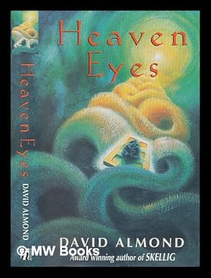 Seller image for Heaven Eyes / David Almond for sale by MW Books