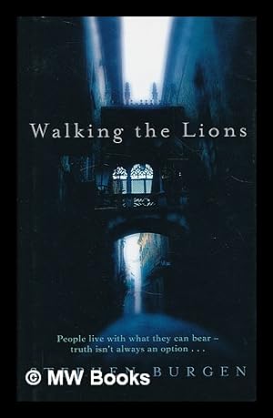 Seller image for Walking the lions / Stephen Burgen for sale by MW Books