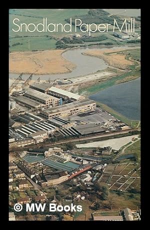 Seller image for Snodland Paper Mill : C. Townsend Hook and Company from 1854 / [by] K.J. Funnell for sale by MW Books