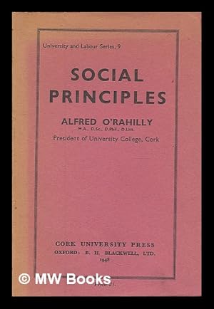 Seller image for Social principles / Alfred O'Rahilly for sale by MW Books