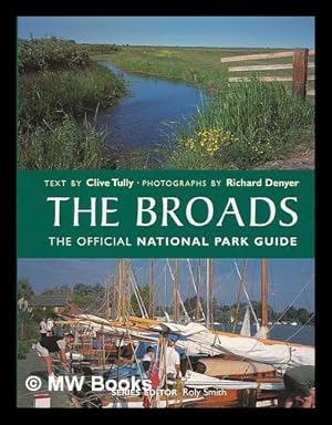 Immagine del venditore per The Broads : the official National Park guide venduto da MW Books