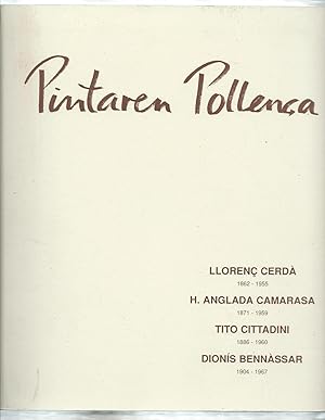 Pintaren Pollenca: Llorenc Cerda; H. Anglada Camarasa; Tito Cittadini; Dionis Bennassar