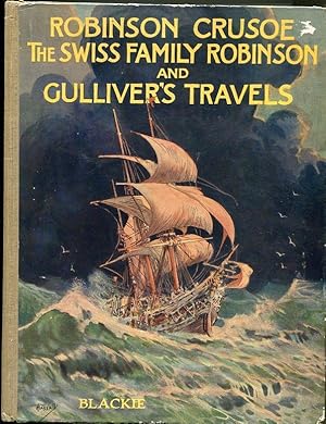 Image du vendeur pour Robinson Crusoe, The Swiss Family Robinson, and Gulliver's Travels Retold for Little Folk mis en vente par Granny Goose Books