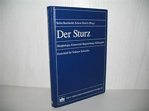 Seller image for Der Sturz: Morphologie, forensische Begutachtung, Fallbeispiele. Festschrift fr Volkmar Schneider; for sale by buecheria, Einzelunternehmen