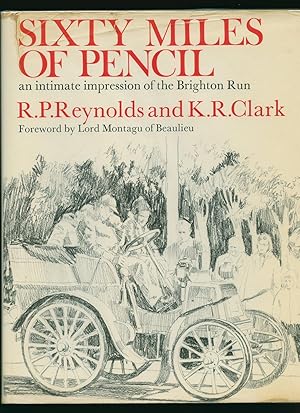 Bild des Verkufers fr Sixty Miles of Pencil; An Intimate Impression of the Brighton Run zum Verkauf von Little Stour Books PBFA Member