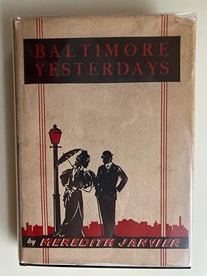 Seller image for Baltimore Yesterdays (Signed by Editor Alfred J. O'Ferrall) for sale by M.S.  Books