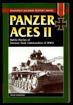Image du vendeur pour PANZER ACES ll - Battle Stories of German Tank Commanders of WWll mis en vente par A Book for all Reasons, PBFA & ibooknet