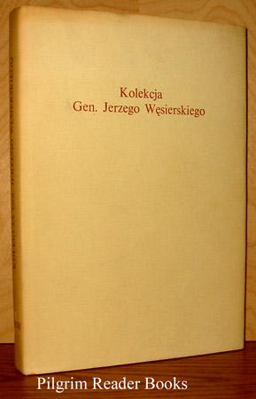 Kolekcja Generala Jerzego Wesierskiego: Katalog Monet i Medali.