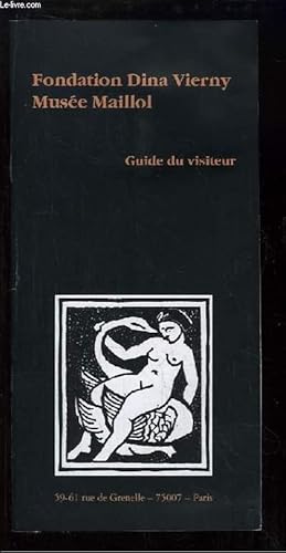 Image du vendeur pour Fondation Dina Vierny, Muse Maillol. Guide du Visiteur. mis en vente par Le-Livre