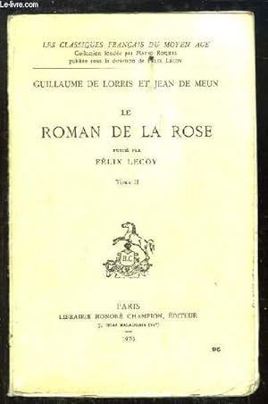 Bild des Verkufers fr Le Roman de la Rose, TOME 2. zum Verkauf von Le-Livre