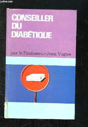 Bild des Verkufers fr LE CONSEILLER DU DIABETIQUE. zum Verkauf von Le-Livre