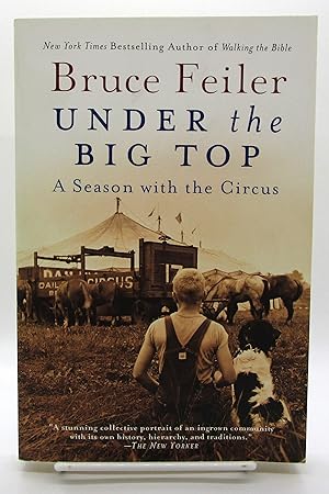 Under the Big Top: A Season With the Circus